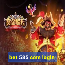 bet 585 com login